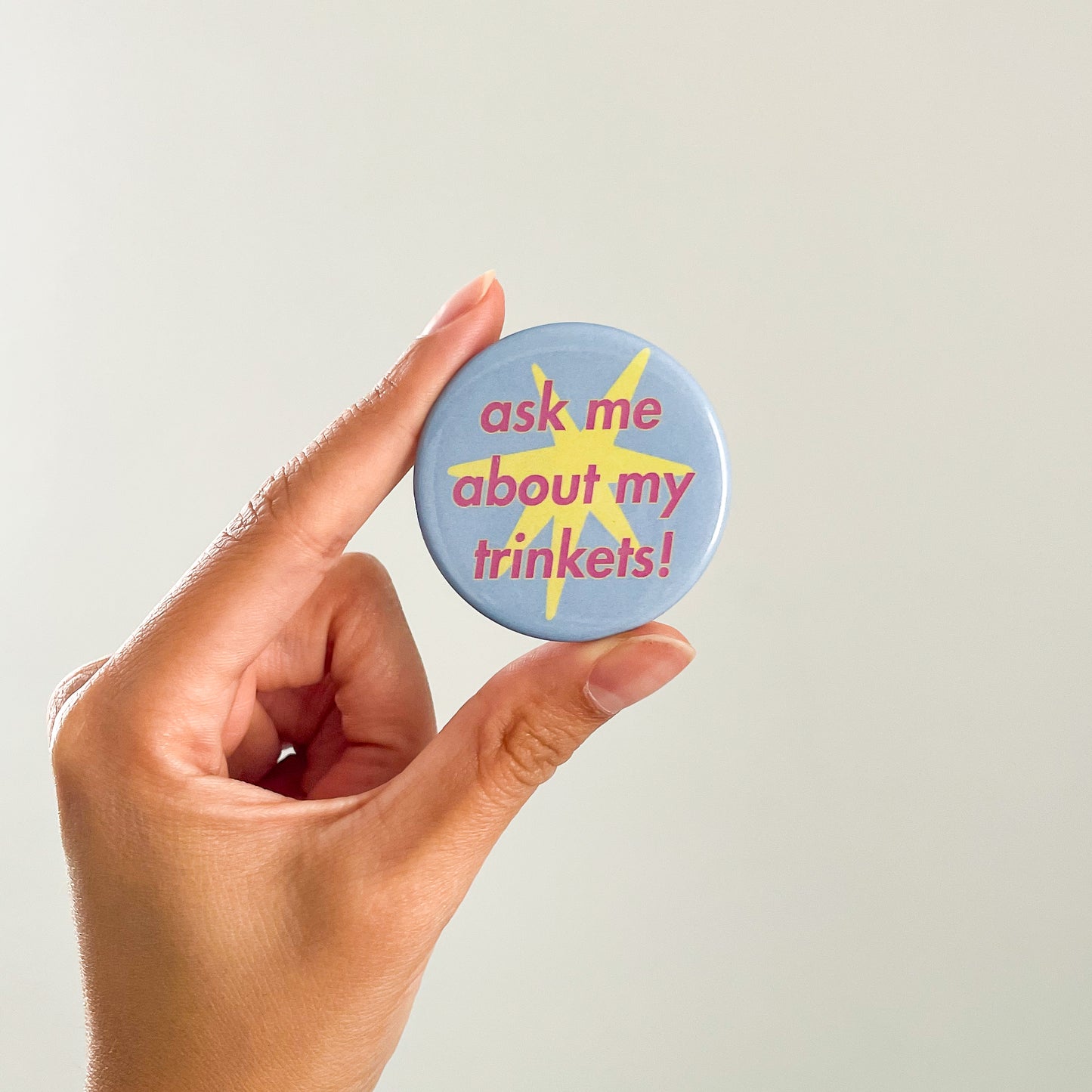 Ask Me About My Trinkets Button